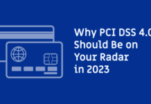 Why PCI DSS 4.0 Should Be on Your Radar in 2023