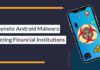 Spynote Android Malware Targeting Financial Institutions