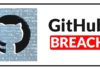 GitHub Security Breach – Hackers Stole Code Signing Certificates