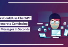 Hackers Could Use ChatGPT to Generate Convincing Scam