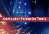 Most Important Computer Forensics Tools for 2023