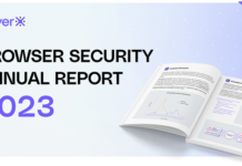 2023 Browser Security Report Uncovers Major Browsing Risks and Blind Spots