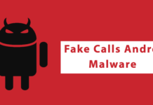 Fake Calls Android Malware Attacking Android Users