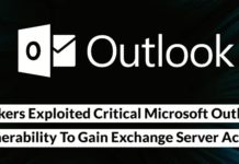 Hackers Exploited Critical Microsoft Outlook Vulnerability