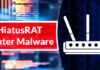 HiatusRAT Malware Attack Routers to Gain Remote Access