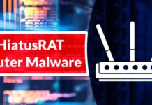 HiatusRAT Malware Attack Routers to Gain Remote Access