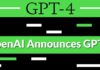 OpenAI Announces GPT-4, the Successor of ChatGPT