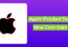 Apple Patched Two New Zero-days Exploited