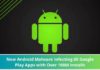 New Android Malware Infecting 60 Google Play Apps