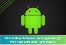 New Android Malware Infecting 60 Google Play Apps