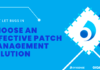 Identifying a Patch Management Solution: Overview of Key Criteria