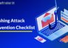 Phishing Attack Prevention Checklist – A Detailed Guide